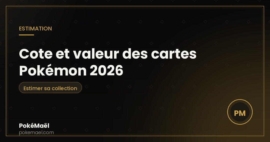 Cote et valeur des cartes Pokémon 2026