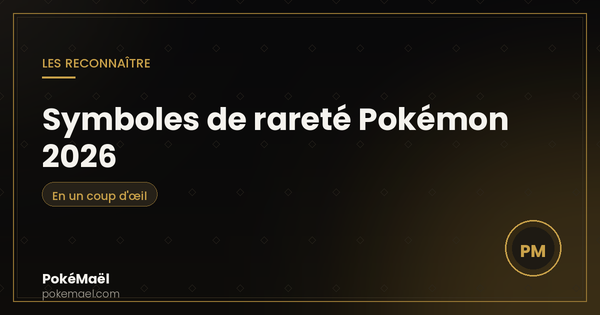 Symboles de rareté Pokémon 2026 : les reconnaître en un coup d'œil